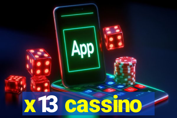 x13 cassino